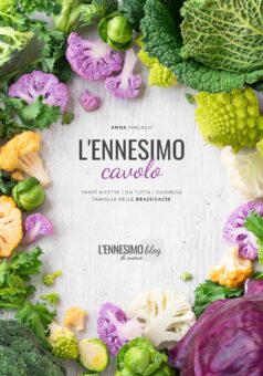 L'ennesimo cavolo: una raccolta di ricette con le brassicacee