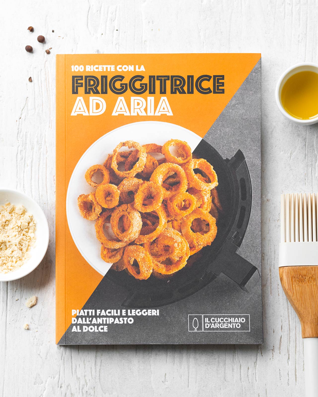 Il Cucchiaio d’Argento: 100 ricette con la friggitrice ad aria